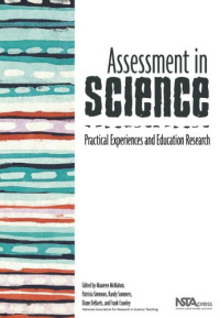 Editors: Maureen McMahon, Patricia Simmons, Randy Sommers — Assessment in Science: Practical Experiences And Education Research