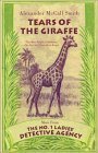 Alexander McCall Smith — Tears of the giraffe