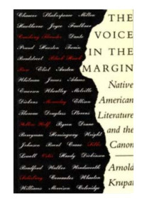 Arnold Krupat — The Voice in the Margin - Native American Literature and the Canon
