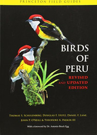 Thomas S. Schulenberg, Douglas F. Stotz, Daniel F. Lane, John P. O'Neill — Birds of Peru