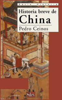Ceinos Pedro — Historia Breve De China