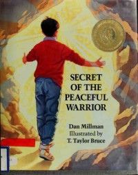Dan Millman — Secret of the Peaceful Warrior