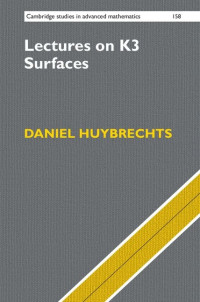 Huybrechts, Daniel — Lectures on K3 surfaces