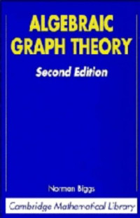 Norman Biggs — Algebraic Graph Theory