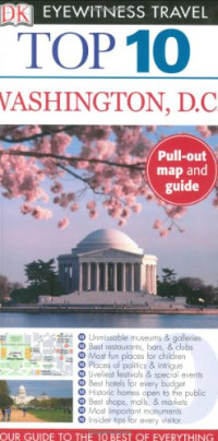 DK Publishing — Top 10 Washington, D.C. (Eyewitness Top 10 Travel Guides)