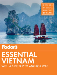 Adam, Barbara;Brown, Shannon;Campbell, Sean;Lan, Vo Thi Huong;Trefler, Caroline — Fodor's Essential Vietnam 2019