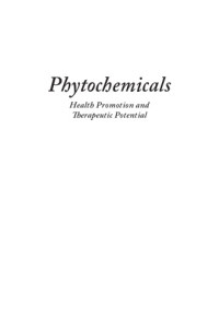 Colleen Carkeet — Phytochemicals : health promotion and therapeutic potential