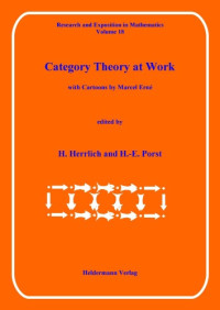 H. Herrlich and H.-E. Porst (eds.) — Category theory at work