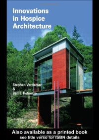 Stephen F. Verdeber, Ben J. Refuerzo — Innovations in Hospice Architecture