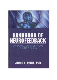 J. Evans — Handbook of Neurofeedback - Dynamics and Clinical Applicatyions