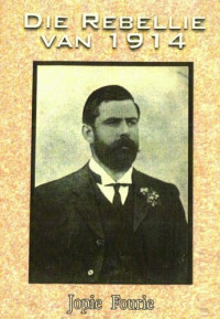 Jopie Fourie — Die Rebellie van 1914