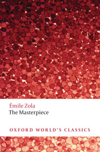Émile Zola; Thomas Walton; Roger Pearson — The Masterpiece