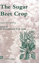 C. Winner (auth.), D. A. Cooke, R. K. Scott (eds.) — The Sugar Beet Crop