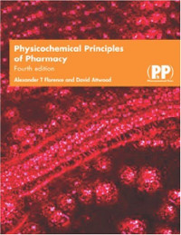 A. T. Florence, David Attwood — Physicochemical Principles of Pharmacy
