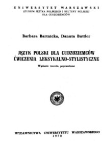 Barbara Bartnicka, Danuta Buttler — Język polski dla cudzoziemców - Ćwiczenia leksykalno-stylistyczne