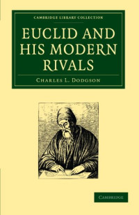 Charles L. Dodgson — Euclid and His Modern Rivals