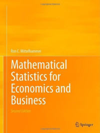 Ron C. Mittelhammer — Mathematical Statistics for Economics and Business