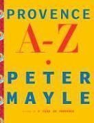 Peter Mayle — Provence A-Z