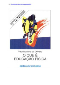 Vitor Marinho de Oliveira. — O que é Educação Física?