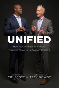 Gowdy, Trey;Scott, Tim — Unified: how our unlikely friendship gives us hope for a divided country