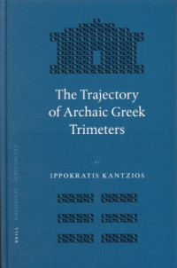 Ippokratis Kantzios — The Trajectory of Archaic Greek Trimeters