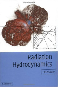 John I. Castor — Radiation hydrodynamics
