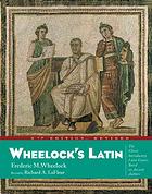 Frederic M. Wheelock, revised by Richard A. LaFleur — Wheelock's Latin