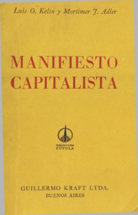 Luis O. Kelso, Mortimer J. Adler — Manifiesto capitalista