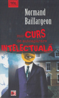 Normand Baillargeon — Mic curs de autoapărare intelectuală