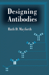 Ruth Mayforth (Auth.) — Designing Antibodies