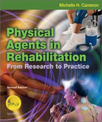 Michelle Cameron — Physical Agents in Rehabilitation: From Research to Practice, 2E