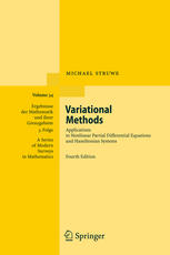Michael Struwe (auth.) — Variational Methods: Applications to Nonlinear Partial Differential Equations and Hamiltonian Systems