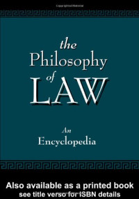 Christopher Berry Gray — The Philosophy of Law: An Encyclopedia (Garland Reference Library of the Humanities) (2 Volumes)