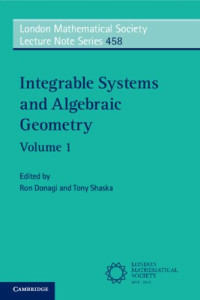 Ron Donagi, Tony Shaska — Integrable Systems and Algebraic Geometry: A Celebration of Emma Previato’s 65th Birthday