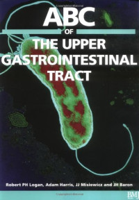 Robert Logan, Adam Harris, J. J. Misiewicz, J. H. Baron — ABC of the Upper Gastrointestinal