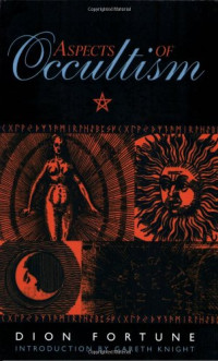Dion Fortune — Aspects of Occultism