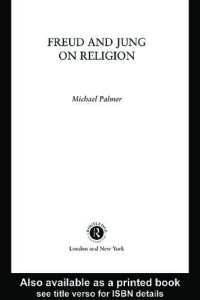 Michael Palmer — Freud and Jung on Religion