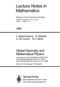 M. Francaviglia, F. Gherardelli (eds.) — Global Geometry and Mathematical Physics: Lectures Given at the 2nd Session of the Centro Internazionale Matematico Estivo