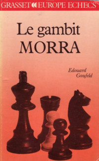 Ėduard Efimovich Gufelʹd — Le gambit Morra