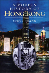 Steve Tsang — A Modern History of Hong Kong
