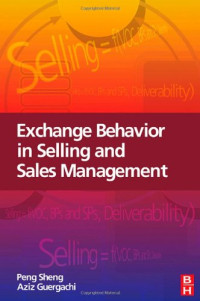 Peng Sheng, Aziz Guergachi — Exchange Behavior in Selling and Sales Management
