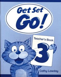 Cathy Lawday — Get Set - Go!: Teacher's Book Level 3