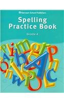 HARCOURT SCHOOL PUBLISHERS — Storytown: Spelling Practice Book Student Edition Grade 4