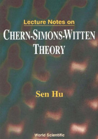 Unknown — Lecture Notes On Chern-Simons-Witten Theory