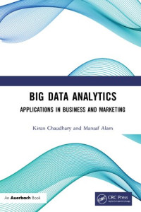 Kiran Chaudhary, Mansaf Alam — Big Data Analytics: Applications in Business and Marketing