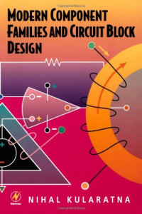 Nihal Kularatna — Modern Component Families and Circuit Block Design