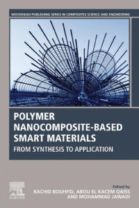 Rachid Bouhfid, Abou el Kacem Qaiss, Mohammad Jawaid, (eds.) — Polymer Nanocomposite-Based Smart Materials: From Synthesis to Application