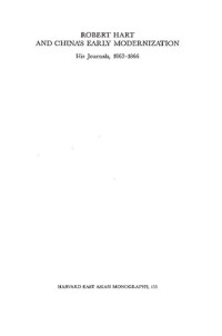 Parks M. Coble; John King Fairbank — Robert Hart and China's Early Modernization: His Journals, 1863-1866