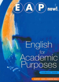 Kathy Cox, David Hill — English for Academic Purposes: Students' Book