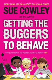 Sue Cowley — Getting the Buggers to Behave